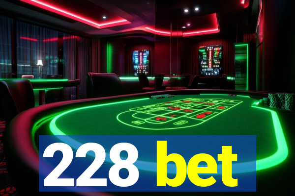 228 bet